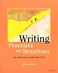Writing Processes and Structures: An American Language Text