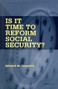 Is It Time To Reform Social Security