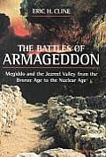 Battles of Armageddon Megiddo & the Jezreel Valley from the Bronze Age to the Nuclear Age