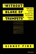 Without Blare of Trumpets Walter Drew the National Erectors Association & the open shop movement 1903 57