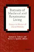Portraits of Medieval and Renaissance Living: Essays in Memory of David Herlihy