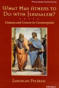 What Has Athens to Do with Jerusalem Timaeus & Genesis in Counterpoint