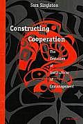 Constructing Cooperation The Evolution of Institutions of Comanagement