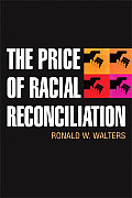 Price Of Racial Reconciliation