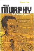 Frank Murphy: The Detroit Years