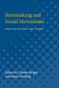Statemaking and Social Movements: Essays in History and Theory