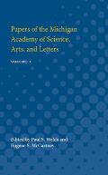 Papers of the Michigan Academy of Science, Arts and Letters: Volume I