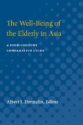 The Well-Being of the Elderly in Asia: A Four-Country Comparative Study