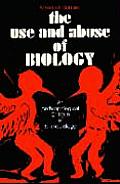 Use & Abuse of Biology An Anthropological Critique of Sociobiology