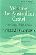 Writing the Australian Crawl Views on the Writers Vocation