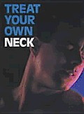 Treat Your Own Neck 3rd Edition