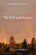 Be Still and Know: a journey through love in Japanese short form poetry (the b & w version)