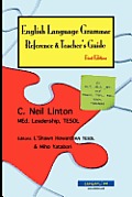 English Language Grammar Reference & Teacher's Guide - First Edition: for ELT, ALT, JET and TESOL, TEFL, ESL, ESOL Teachers