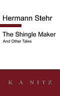The Shingle Maker and Other Tales