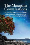 The Matapaua Conversations: 100 questions about the universe, reality, evolution, spirituality and human existence answered by non-embodied spirit