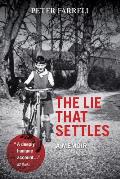 The Lie That Settles: A Memoir