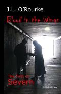 Blood in the Wings: The First of Severn