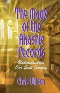 The Magic of the Akashic Records: Understanding Our Soul Journey
