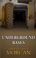 Underground Bases: Subterranean Military Facilities and the Cities Beneath Our Feet