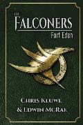The Falconers: Fort Eden