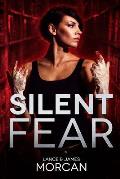 Silent Fear (A novel inspired by true crimes)