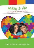 Mikey & Me: A journey of faith through autism