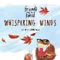 Whispering Winds: Friends of the Forest