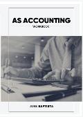 AS Accounting Workbook: A Valuable study guide and write-in course companion for AS Level Students