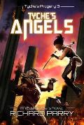 Tyche's Angels: A Space Opera Adventure Science Fiction Epic