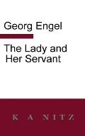 The Lady And Her Servant