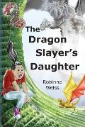 The Dragon Slayer's Daughter: Dyslexia-friendly Edition