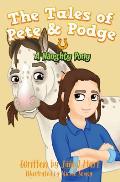 A Naughty Pony: The Tales of Pete & Podge