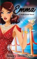 Emma: A Hollywood Novel