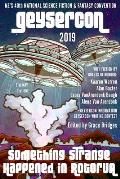 The GeyserCon Book: Something Strange Happened in Rotorua: New Zealand's 40th National Science Fiction & Fantasy Convention