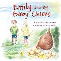 Emily and the Baby Chicks: Baby Chicks