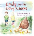 Emily and the Baby Chicks: Baby Chicks