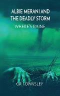 Albie Merani and the Deadly Storm: Gr Townsley