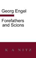 Forefathers and Scions