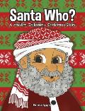 Santa Who: A Muslim Children's Christmas Story