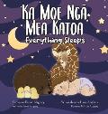 Ka Moe Ngā Mea Katoa - Everything Sleeps