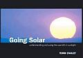 Going Solar Understanding & Using the Warmth in Sunlight