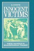 Innocent Victims: Poetic Injustice in Shakespearean Tragedy