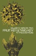 Fruit Key & Twig Key to Trees & Shrubs