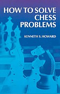 How To Solve Chess Problems