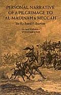 Personal Narrative of a Pilgrimage to Al Madinah & Meccah Volume 1