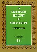 Etymological Dictionary of Modern English Volume 2