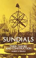 Sundials Their Theory & Construction