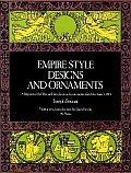 Empire Style Designs & Ornaments A Reprint of the Recueil des dessins dornements darchitecture c 1813