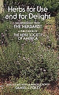 Herbs For Use & For Delight An Anthology