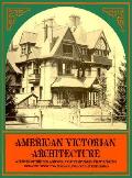 American Victorian Architecture A Survey